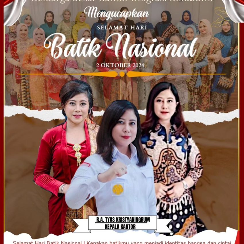 Keluarga besar Imigrasi Kotabumi mengucapkan “Selamat Hari Batik Indonesia”