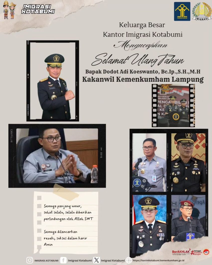 Selamat Ulang Tahun ke-53 kepada Bapak Dodot Adi Koeswanto,Bc.Ip.,S.H., M.H (Kakanwil Kemenkumham Lampung).