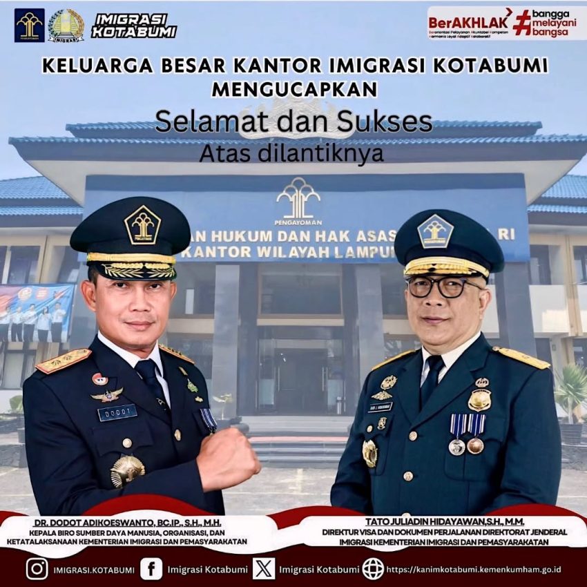 Keluarga Besar Kantor Imigrasi Kelas II Non TPI Kotabumi mengucapkan selamat kepada Bapak Dr. Dodot Adikoeswanto, Bc.IP.,S.H.,M.H atas dilantiknya sebagai Kepala Biro Sumber Daya Manusia, Organisasi, dan Ketatalaksanaan Kementerian Imigrasi dan Pemasyarakatan.